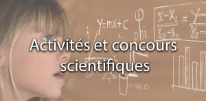 Activités et concours scientifiques
