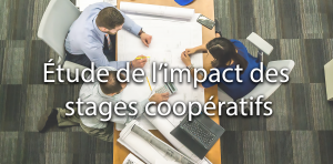 Étude de l'impact des stages coopératifs
